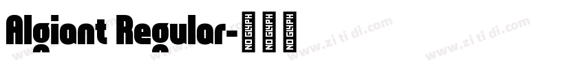 Algiant Regular字体转换